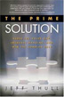 The Prime Solution: Close the Value Gap, Increase Margins, and Win the Complex Sale 