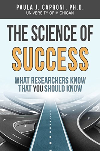 The Science of Success: What Researchers Know that You Should Know